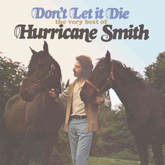 Don't Let it Die - CD Audio di Hurricane Smith