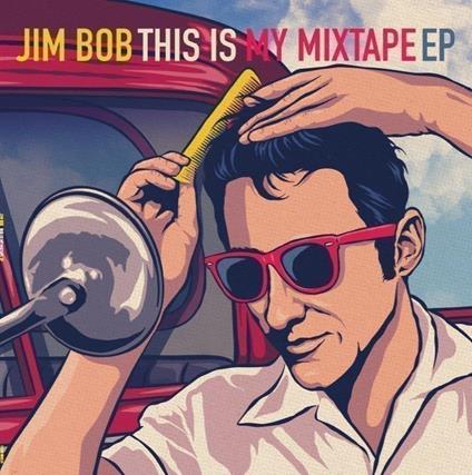 This Is My Mixtape - Vinile LP di Jim Bob