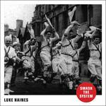 Smash the System - CD Audio di Luke Haines