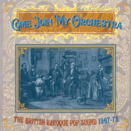Come Join My Orchestra. Brit Pop 1967-1973 - CD Audio