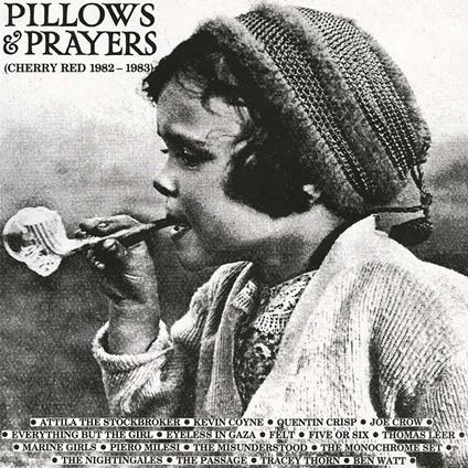 Pillows And Prayers (Cherry Red Records 1982-1983) - CD Audio