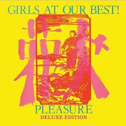 Pleasure (3 CD Deluxe Digipak Edition) - CD Audio di Girls at Our Best!