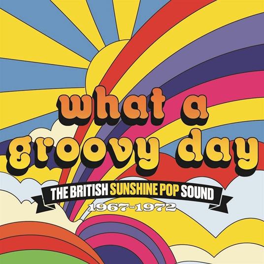 What A Groovy Day - British Sunshine Pop - CD Audio
