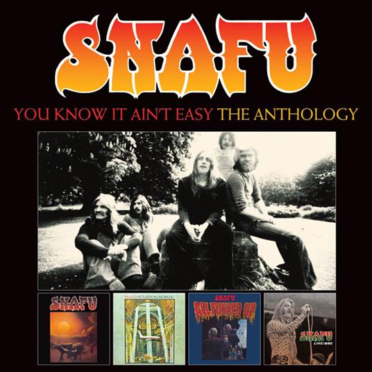 You Know It Ain't Easy - The Anthology - CD Audio di Snafu