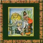 A banda tropicalista do Duprat