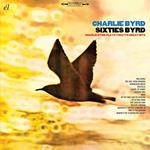 Sixties Byrd. Charlie Byrd Plays Today's Greatest Hits