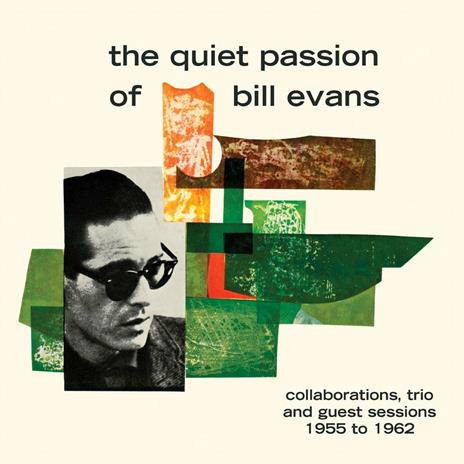The Quiet Passion of Bill Evans - CD Audio di Bill Evans