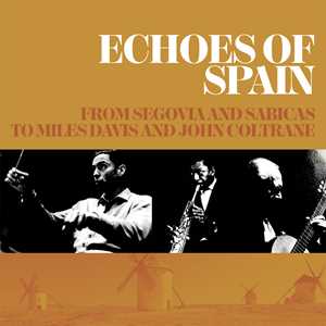 CD Echoes Of Spain - From Segovia And Sabicas to Miles 