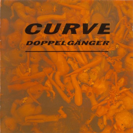 Doppelganger (25th Anniversary Expanded) - CD Audio di Curve