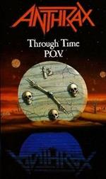 Anthrax. Through Time P.O.V. (DVD)
