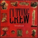 Broadcast - CD Audio di Cutting Crew