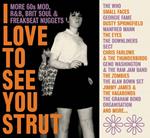 I Love to See You Strut. More '60s Mod, RNB, Brit Soul and Freakbeat Nuggets