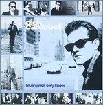 Blue Winds Only Know - CD Audio di Dick Campbell