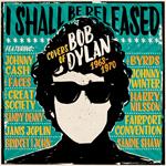 I Shall Be Released - Covers Of Bob Dylan