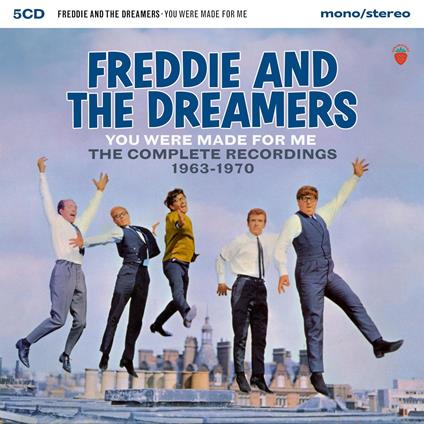 You Were Made For Me - The Complete Recordings 1963-70 - CD Audio di Freddie & The Dreamers