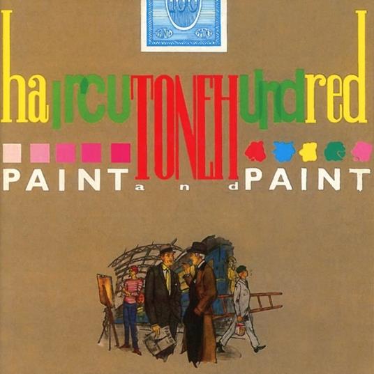 Paint and Paint - CD Audio di Haircut 100