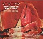 Tap Turns on the Water - CD Audio di CCS
