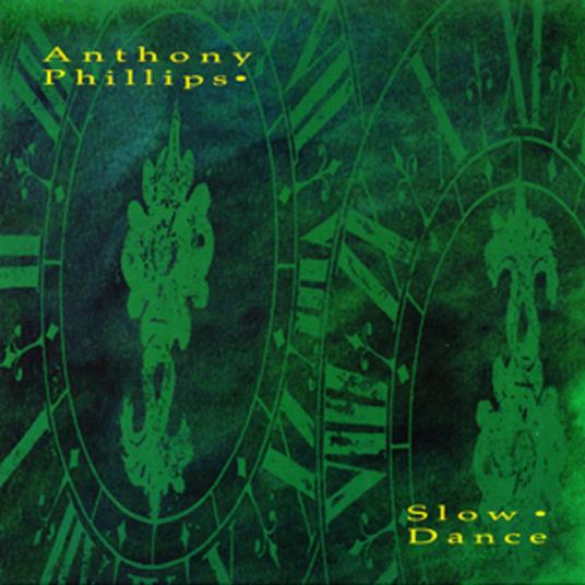 Slow Dance - CD Audio di Anthony Phillips