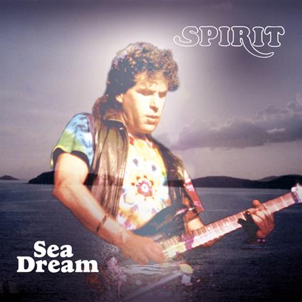 Sea Dream - CD Audio di Spirit