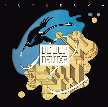 Futurama - CD Audio di Be Bop Deluxe
