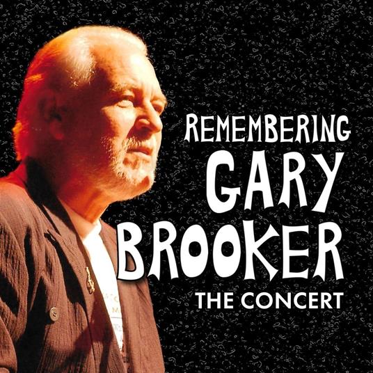 Remembering Gary Brooker - The Concert - CD Audio + Blu-ray