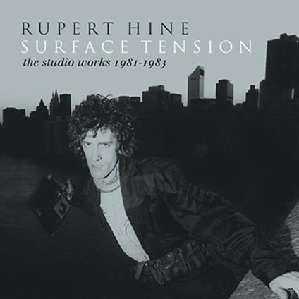 Surface Tension - Recordings 1981-1983 - CD Audio di Rupert Hine