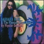 By Popular Demand - CD Audio di Phantom Blues Band,Barbara Blue