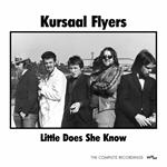 Little Does She Know. The Complete Recordings