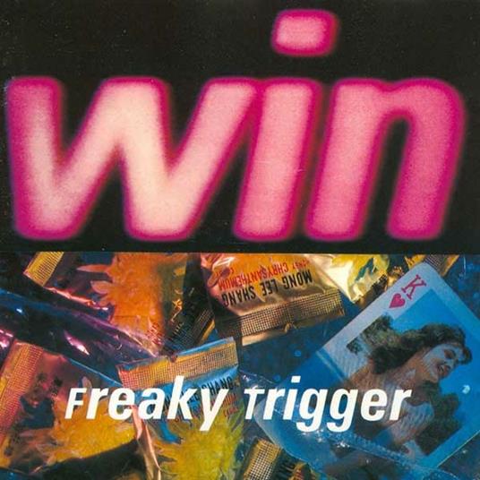 Freaky Trigger - CD Audio di Win