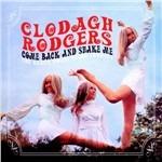Come Back and Shake Me - CD Audio di Clodagh Rodgers