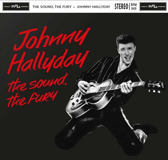 Sound, the Fury - CD Audio di Johnny Hallyday