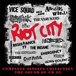 Riot City. Complete Singles Collection