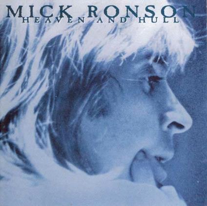 Heaven and Hull - CD Audio di Mick Ronson