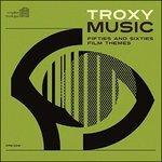 Troxy Music. Fifties - CD Audio