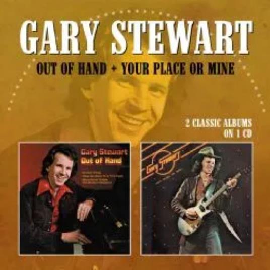 Out of Hand - Your Place or Mine - CD Audio di Gary Stewart
