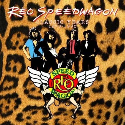 Classic Years 1978-1990 - CD Audio di REO Speedwagon