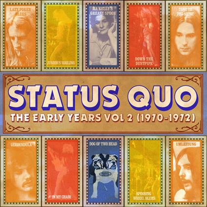 The Early Years Vol.2 (1970-1972) - CD Audio di Status Quo
