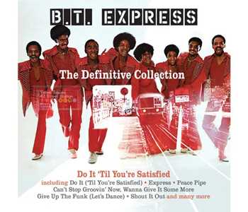 CD Definitive Collection - Do It Til You're BT Express