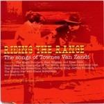 Riding the Range. The Songs of Townes Van Zandt