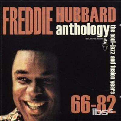 Anthology 1966-1982 - CD Audio di Freddie Hubbard