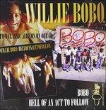 Hell Of An Act To Follow - CD Audio di Willie Bobo