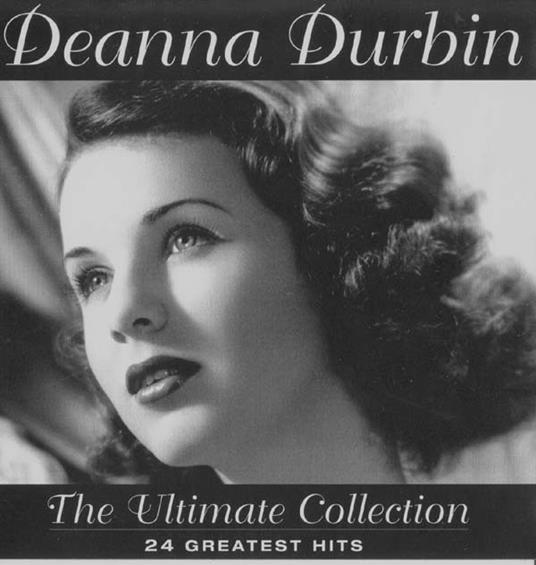 The Ultimate Collection - CD Audio di Deanna Durbin