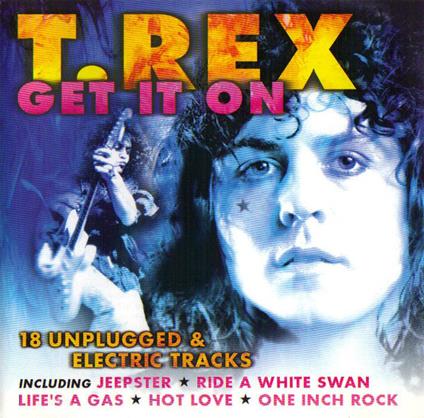 Get It On - CD Audio di T. Rex