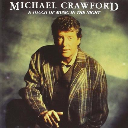 A Touch of Music in the Night - CD Audio di Michael Crawford