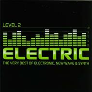 Electric: Level 2 - The Very Best Of Electric, New Wave & Synth