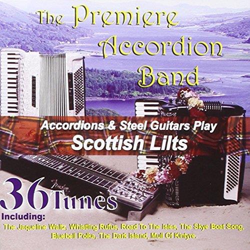 Premiere Accordion Band (The) - Scottish Lilts - CD Audio