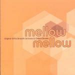 Mellow Mellow vol.1 - CD Audio