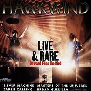 Live & Rare. Onward Flies the Bird - CD Audio di Hawkwind