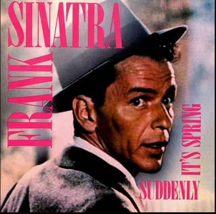 Suddenly It's Spring - CD Audio di Frank Sinatra