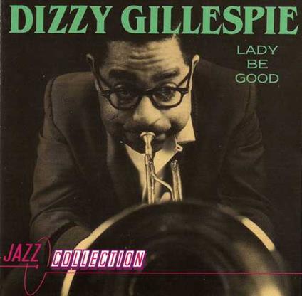 Dizzy Gillespie - CD Audio di Dizzy Gillespie